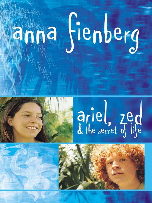 Cover image for Ariel, Zed and the Secret of Life